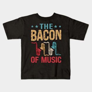 The Bacon of Music Design Saxophone Kids T-Shirt